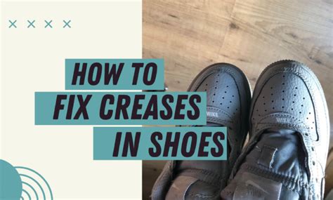 how to fix crease in shoes|how to uncrease your shoes.